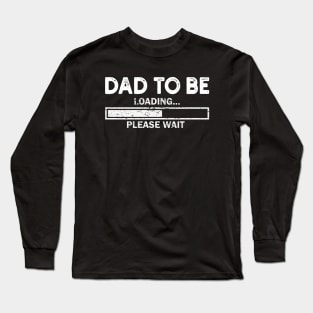 Dad To Be 2020 Gift Fathers Day Dad To BE Gift Long Sleeve T-Shirt